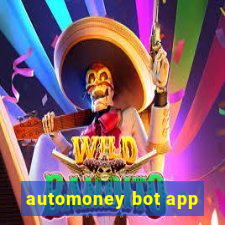 automoney bot app